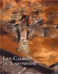 Les cahiers du labyrinthe par Lo Henry