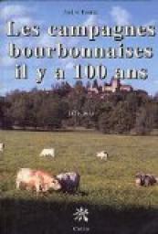 Les campagnes bourbonnaises il y a 100 ans par André Touret