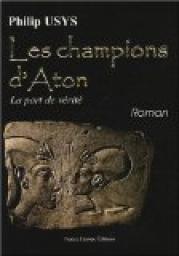 Les champions d'Aton par Philip Usys