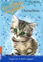 Les chatons magiques, Tome 4 : Chamailleries par Sue Bentley