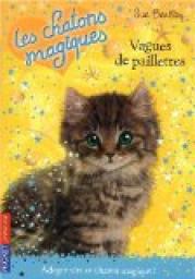 Les chatons magiques, Tome 9 : Vagues de paillettes par Sue Bentley