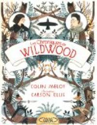 Les chroniques de Wildwood, tome 1 par Colin Meloy