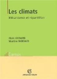 Les climats. Mcanisme, variabilit, rpartition par Alain Godard