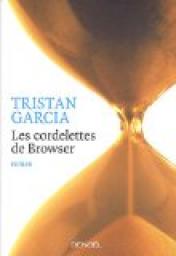 Les cordelettes de Browser par Tristan Garcia