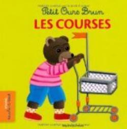 Petit Ours Brun : Les courses  par Danile Bour
