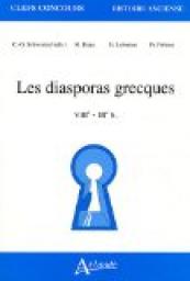Les diasporas grecques (VIIIe - IIIe s.)  par Schwentzel