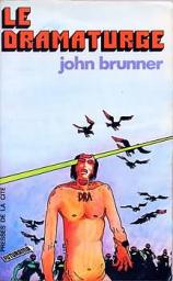 Le Dramaturge par John Brunner