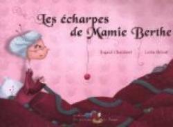 Les charpes de Mamie Berthe par Ingrid Chabbert