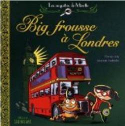 Les enqutes de Mirette, tome 2 : Big frousse  Londres par Fanny Joly