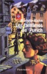 Les Fantmes de Zurich par Michle Kahn