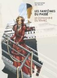 Les fantmes du pass, tome 1 : Le condamn du Titanic par Roger Seiter