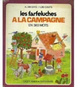 Les Farfeluches  la campagne, en 383 mots par Alain Gre