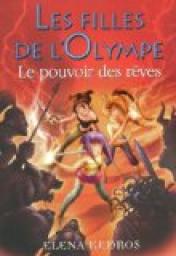 Les filles de l'Olympe, tome 2 : Le pouvoir des rêves par Kedros