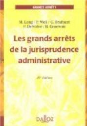Les grands arrts de la jurisprudence administrative par Marceau Long