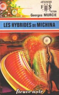 Les hybrides de Michina par Georges Murcie