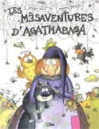 Agathabaga la sorcire : Les msaventures d'Agathabaga par Arthur Tnor