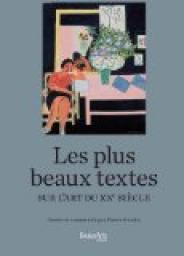 Les plus beaux textes sur l'art du XXe sicle par Pierre Sterckx