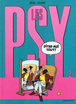 Les Psy, Tome 2 : Dites-moi tout ! par Raoul Cauvin