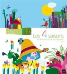 Les 4 saisons de Npomucne le jardinier par Thierry Laval