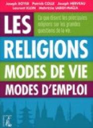 Les religions : Modes de vie, modes d'emploi par Joseph Boyer