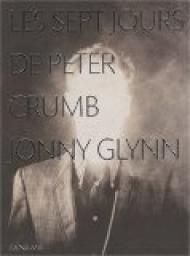 Les sept jours de Peter Crumb par Johnny Glynn