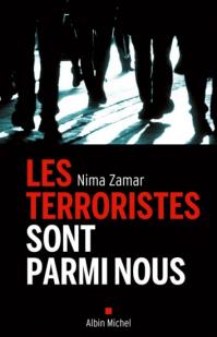 Les terroristes sont parmi nous par Nima Zamar