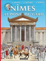Les voyages d'Alix, tome 33 : Nmes et le Pont du Gard par Jacques Martin