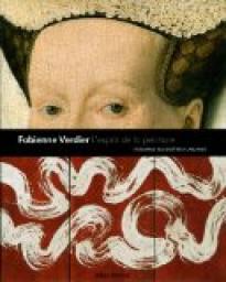 L'esprit de la peinture : Hommage aux maitres flamands par Fabienne Verdier