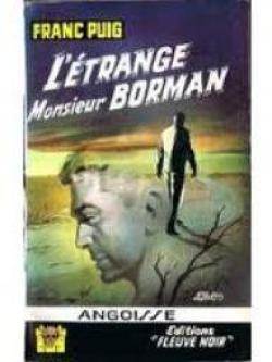 L' trange Monsieur Borman. par Franc Puig