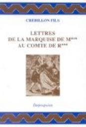 Lettres de la Marquise de M*** au Comte de R*** par Claude-Prosper Jolyot de Crbillon