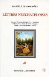 Lettres neuchteloises par Isabelle de Charrire