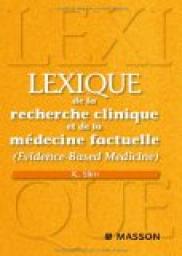 Lexique de la recherche clinique et de la mdecine factuelle (Evidence-Based Medicine) par Karem Slim