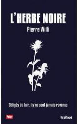 L'herbe noire par Pierre Willi