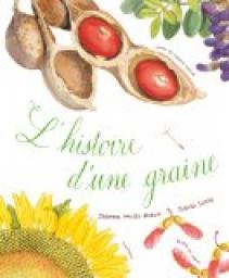 L'histoire d'une graine par Dianna Aston