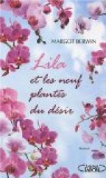 Lila et les neuf plantes du désir par Margot Berwin