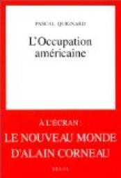 L'occupation amricaine par Pascal Quignard
