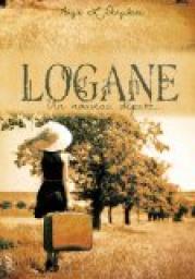 Logane, tome 1 : Un nouveau dpart par Angie L. Deryckere