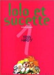 Lolo et Sucette, tome 1 : Trottoirs brlants par  Yann