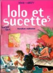 Lolo et Sucette, tome 5 : Macadam Cochonnes par Marc Hardy