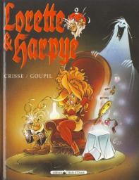 Lorette et Harpye, tome 2 par Jacky Goupil