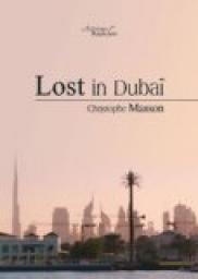 Lost in Dubaï par Christophe Masson