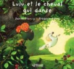Lulu Vroumette, tome 14 : Lulu et le cheval qui danse par Daniel Picouly
