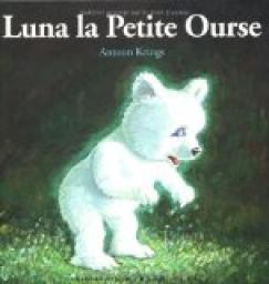 Luna la Petite Ourse par Antoon Krings