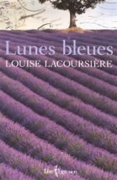 Lunes bleues par Louise Lacoursire