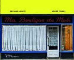 Ma Boutique de Mots par Edouard Launet