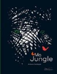 Ma jungle par Guilloppé