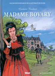 Les Incontournables de la littrature en BD : Madame Bovary par Daniel Bardet