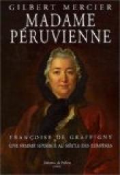 Madame Pruvienne : Franoise de Graffigny, une femme sensible au sicle des Lumires par Gilbert Mercier