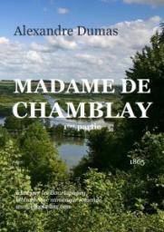 Madame de Chamblay, tome 1 par Alexandre Dumas