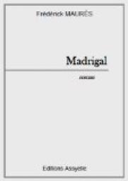 Madrigal par Frdrick Maurs